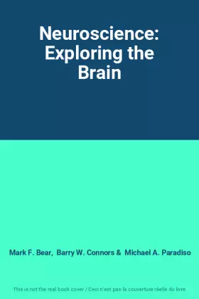 Couverture du produit · Neuroscience: Exploring the Brain