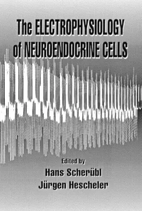 Couverture du produit · The Electrophysiology of Neuroendocrine Cells