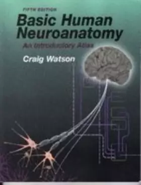 Couverture du produit · Basic Human Neuroanatomy: An Introductory Atlas