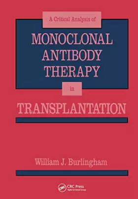 Couverture du produit · Critical Analysis of Monoclonal Antibody Therapy in Transplantation