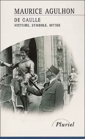 Couverture du produit · De Gaulle : Histoire, symbole, mythe