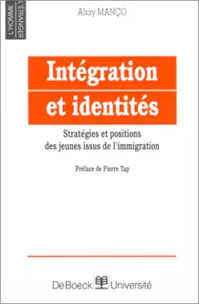 Couverture du produit · Intégration et identités. Stratégies et positions des jeunes issus de l'immigration