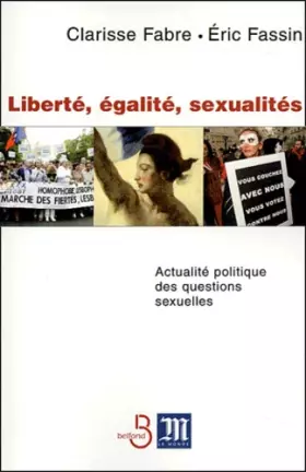 Couverture du produit · Liberté - Égalité - Sexualités : Actualité politique des questions sexuelles