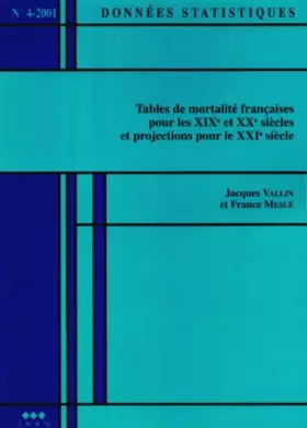 Couverture du produit · Tables de mortalité françaises pour les XIXe et XXe siècles et projections pour le XXIe siècle