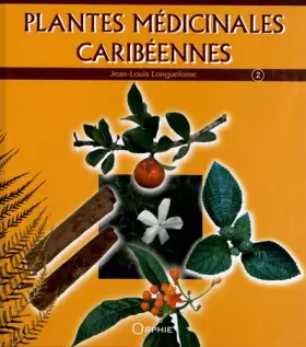 Couverture du produit · Plantes médicinales caribéennes : Tome 2