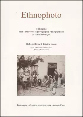 Couverture du produit · Ethnophoto. Thesaurus Pour L'Analyse De La Photographie Ethnographique Du Domaine Francais