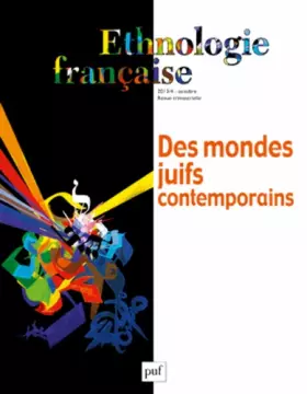 Couverture du produit · Ethnologie française 2013, n° 4: Des mondes juifs contemporains