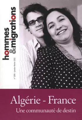 Couverture du produit · Hommes & Migrations, N° 1295, janvier-fév : Algérie-France : Une communauté de destin
