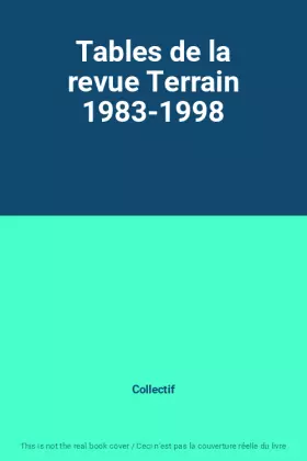 Couverture du produit · Tables de la revue Terrain 1983-1998