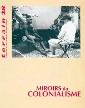 Couverture du produit · Revue Terrain, numéro 28 : Miroirs du colonialisme