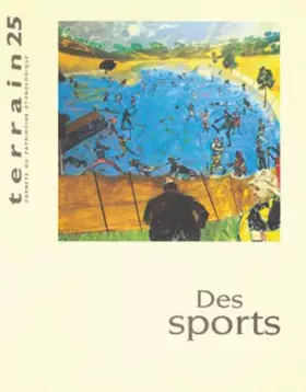Couverture du produit · Revue Terrain, numéro 25 : Des sports
