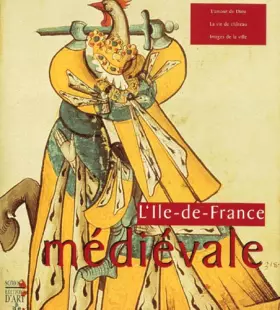 Couverture du produit · L'ile-de-France médiévale, tome 2
