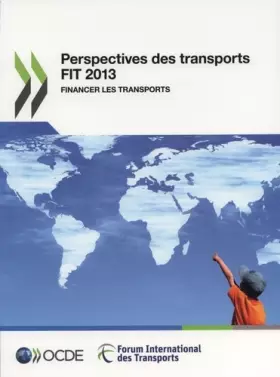 Couverture du produit · Perspectives des transports Fit 2013 : Financer les transports