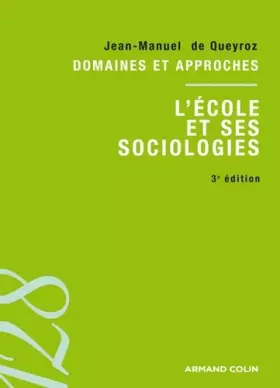 Couverture du produit · L'école et ses sociologies 3ed: Domaines et approches