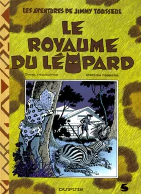Couverture du produit · Jimmy tousseul, n° 5 : Le royaume du léopard