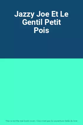 Couverture du produit · Jazzy Joe Et Le Gentil Petit Pois