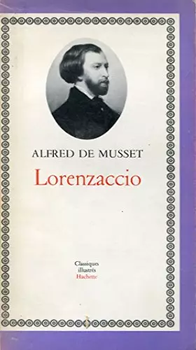 Couverture du produit · Lorenzaccio - Notice littéraire, notes explicatives et questionnaires par Jean Pierrot