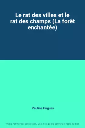 Couverture du produit · Le rat des villes et le rat des champs (La forêt enchantée)