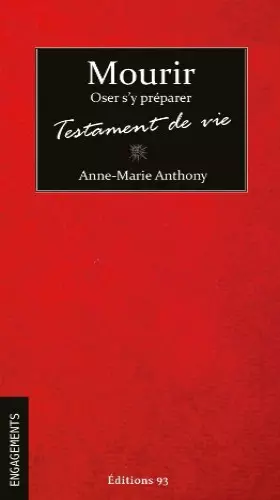 Couverture du produit · Mourir, oser s'y préparer. Testament de vie