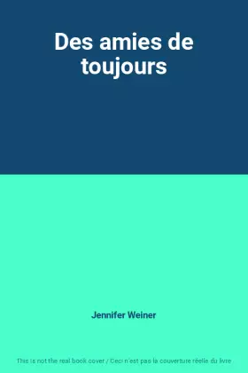 Couverture du produit · Des amies de toujours