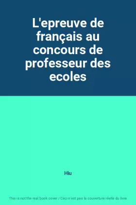 Couverture du produit · L'epreuve de français au concours de professeur des ecoles