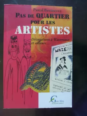 Couverture du produit · Pas de quartier pour les artistes: Divagations à Wazemmes et ailleurs