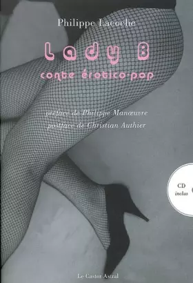 Couverture du produit · Lady B - Un conte érotico-pop + CD audio