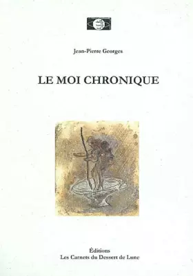 Couverture du produit · Le moi chronique