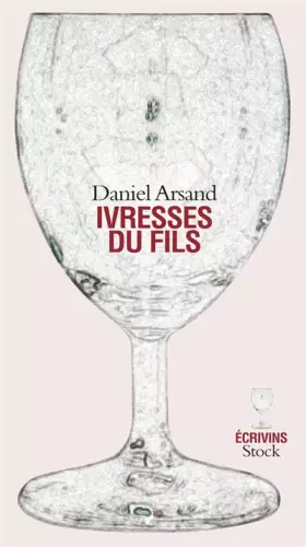 Couverture du produit · Ivresses du fils