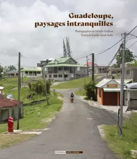Couverture du produit · Guadeloupe, paysages intranquilles