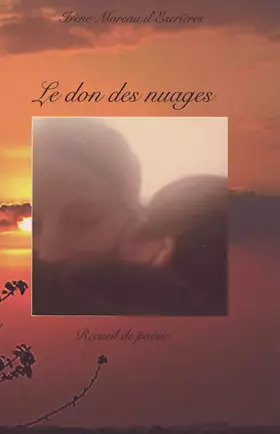 Couverture du produit · Le don des nuages: Recueil de poésie