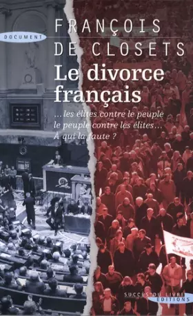 Couverture du produit · Le divorce français : Le peuple contre les élites