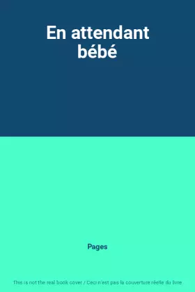 Couverture du produit · En attendant bébé
