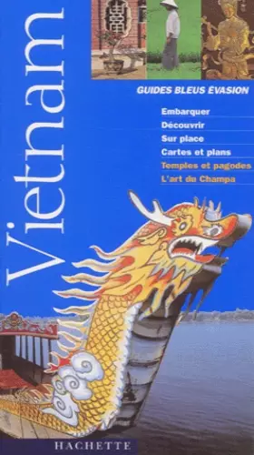 Couverture du produit · Guide Bleu Évasion : Vietnam