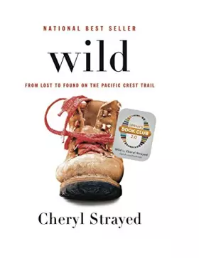 Couverture du produit · Wild: From Lost to Found on the Pacific Crest Trail