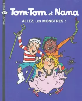 Couverture du produit · Tom-Tom et Nana, Tome 17 : Allez, les monstres !