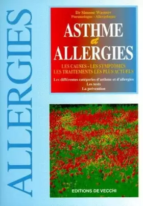 Couverture du produit · Asthme et allergies : Les causes, les symptômes, les traitements les plus actuels
