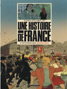Couverture du produit · Une Histoire de France - Tome 2 - Mystérieuses barricades