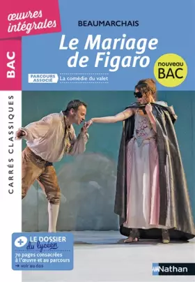 Couverture du produit · Le Mariage de Figaro - BAC 2020 Parcours associé La comédie du valet – Carrés Classiques Œuvres Intégrales