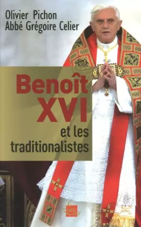 Couverture du produit · Benoît XVI et les traditionalistes
