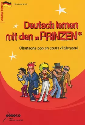 Couverture du produit · Deutsch lernen mit den Prinzen : Chansons pop en cours d'allemand (1CD audio)
