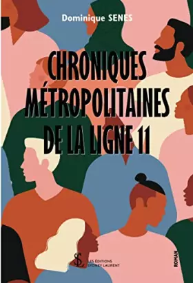 Couverture du produit · Chroniques métropolitaines de la ligne 11