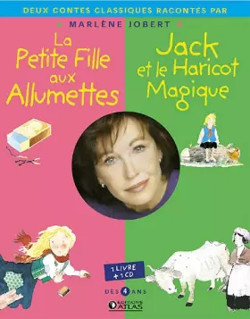 Couverture du produit · Marlène Jobert - La petite fille aux allumettes + Jack et le haricot magique: Albums doubles : 1 livre + 1 CD