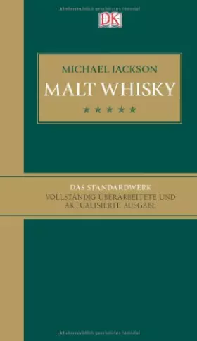 Couverture du produit · Malt Whisky Das Standardwerk (vollständig überarbeitete und aktualisierte Ausgabe 2012)