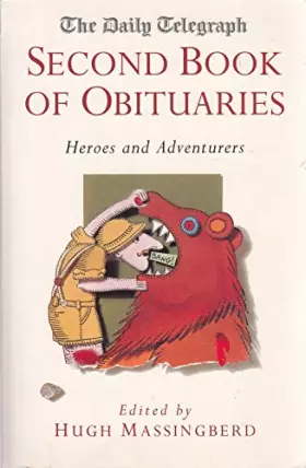 Couverture du produit · The Daily Telegraph Second Book of Obituaries: Heroes and Adventurers