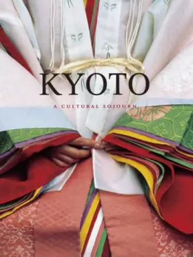 Couverture du produit · Kyoto:a Cultural Sojourn