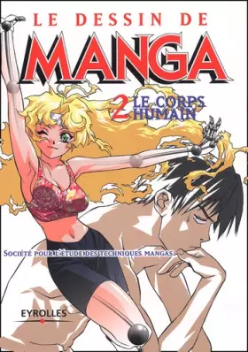 Couverture du produit · Le Dessin de Manga, tome 2 : Le Corps humain