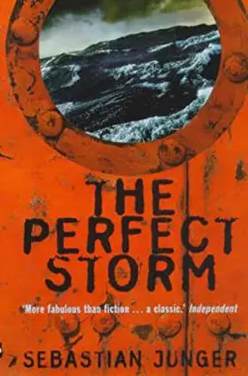 Couverture du produit · The Perfect Storm: A True Story of Man Against the Sea
