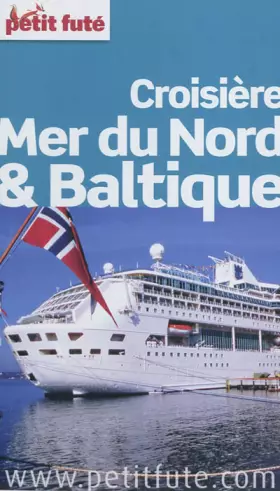 Couverture du produit · Guide Croisière Mer du Nord et Baltique 2012 Petit Futé