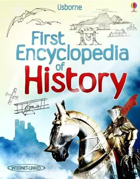 Couverture du produit · First Encyclopedia of History (Usborne First Encyclopedias): 1